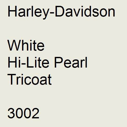 Harley-Davidson, White Hi-Lite Pearl Tricoat, 3002.